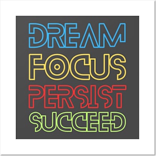Dream Focus Persist Succeed Posters and Art